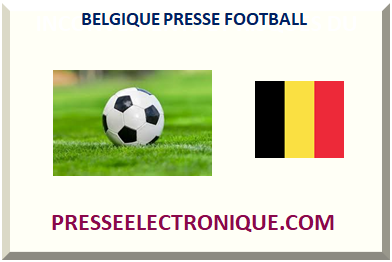 BELGIQUE PRESSE FOOTBALL