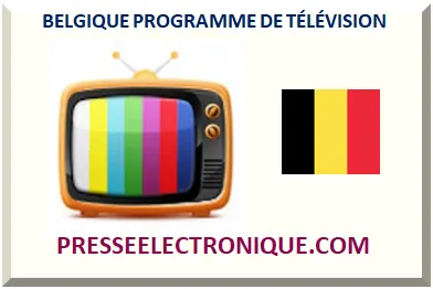 BELGIQUE PROGRAMME DE TÉLÉVISION