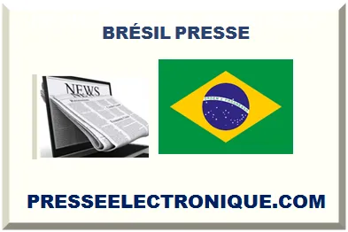 BRÉSIL PRESSE