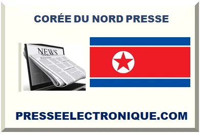 CORÉE DU NORD PRESSE