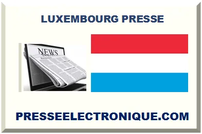 LUXEMBOURG PRESSE